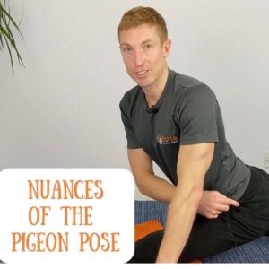 Nuances of the Pigeon Pose